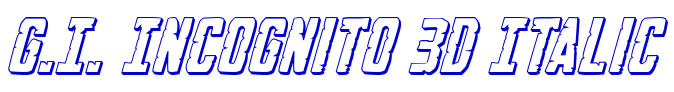 G.I. Incognito 3D Italic الخط